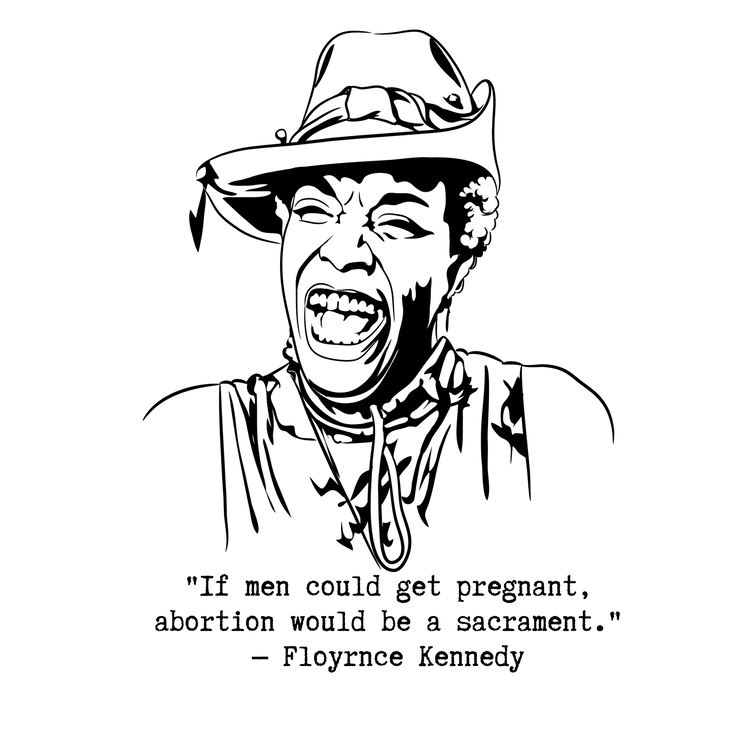 Florynce Kennedy "If Men Could Get Pregnant" Relaxed t-shirt