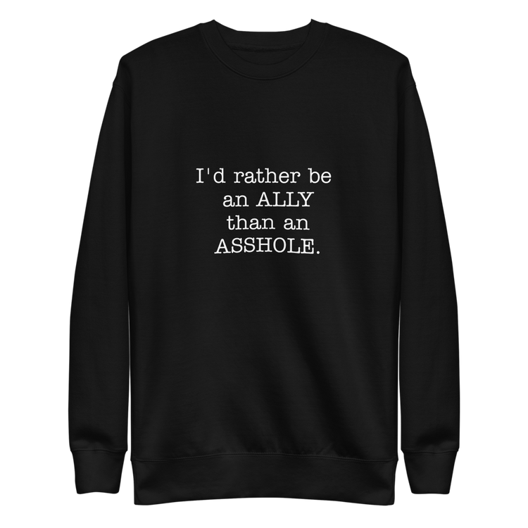 Be an Ally Unisex Black Premium Sweatshirt
