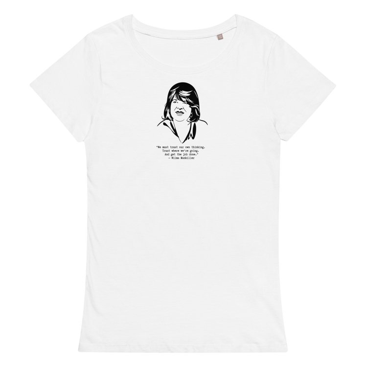 Wilma Mankiller "We must trust our own thinking" Relaxed T-shirt