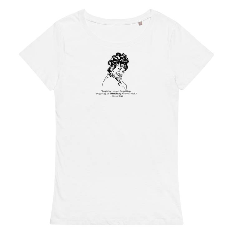 Celia Cruz "Forgiving is Remembering Without Pain" Relaxed t-shirt