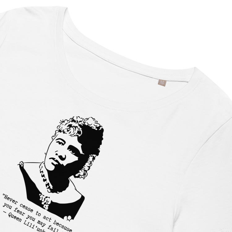 Queen Liliʻuokalani "Never cease to act because you fear you may fail" Relaxed T-shirt