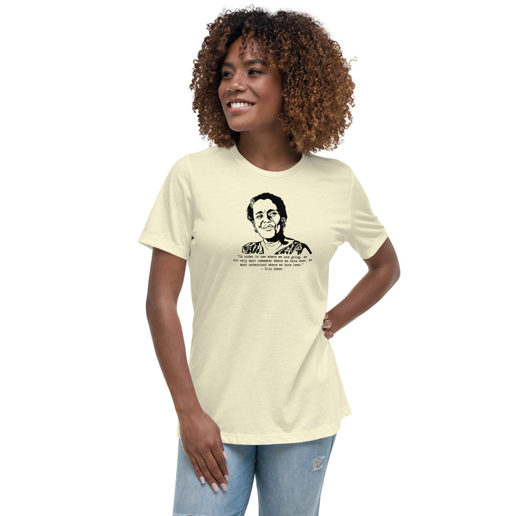Ella Baker "In Order to See" women's basic Relaxed fit t-shirt