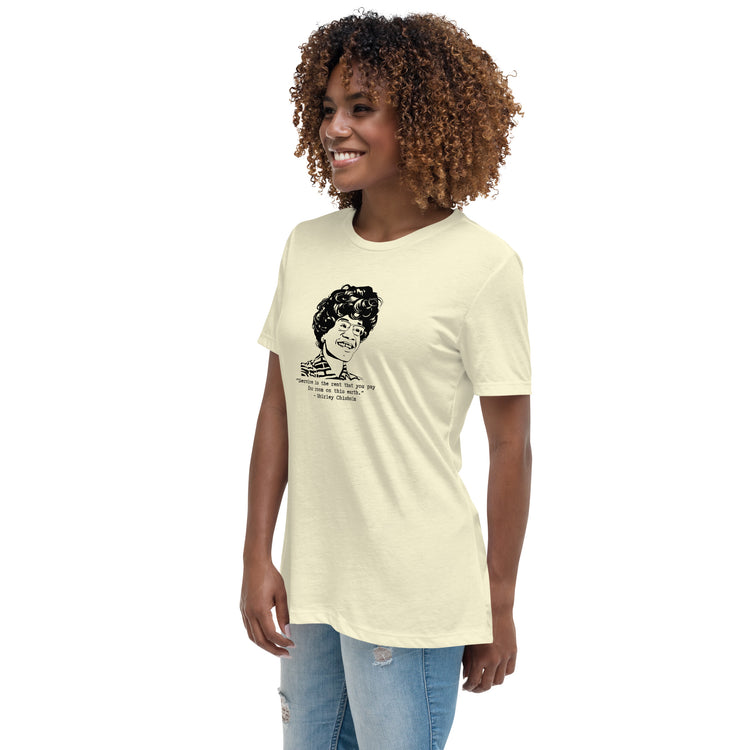 Shirley Chisholm "Service is the Rent" Relaxed t-shirt