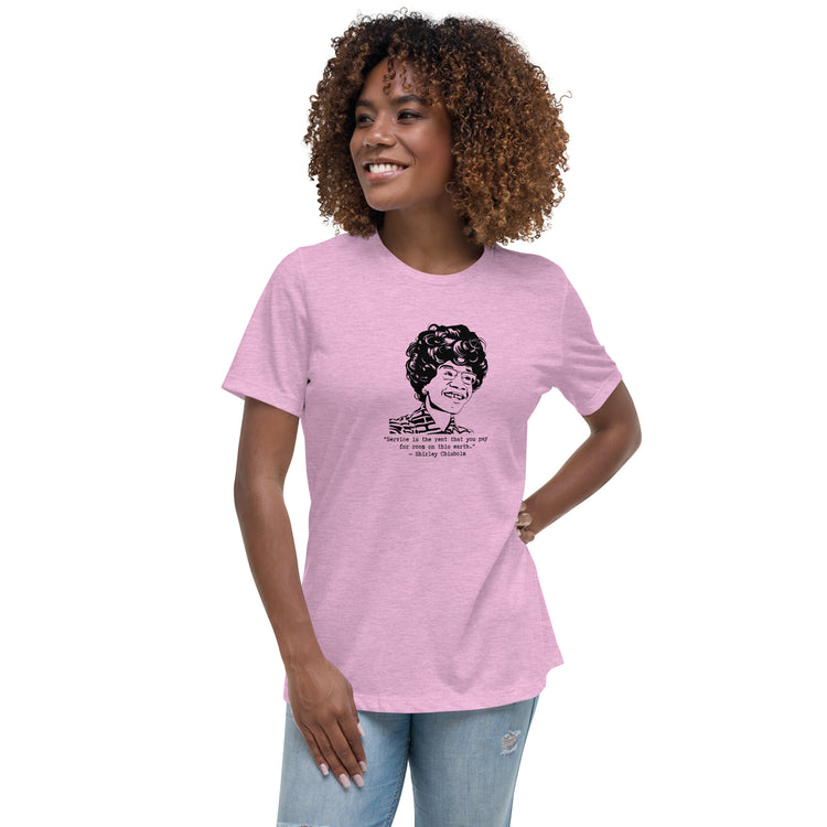 Shirley Chisholm "Service is the Rent" Relaxed t-shirt