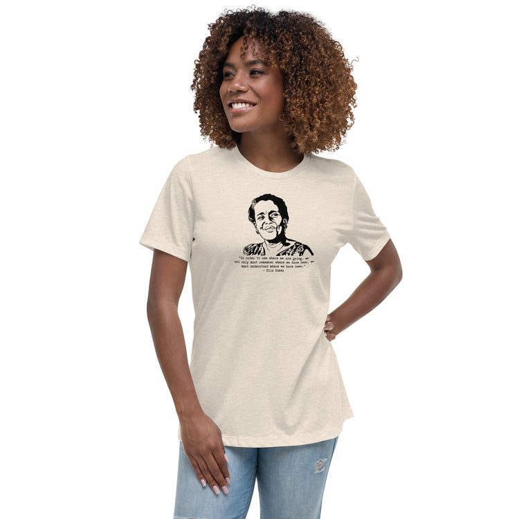 Ella Baker "In Order to See" women's basic Relaxed fit t-shirt