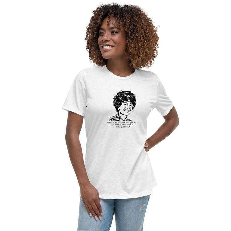 Shirley Chisholm "Service is the Rent" Relaxed t-shirt