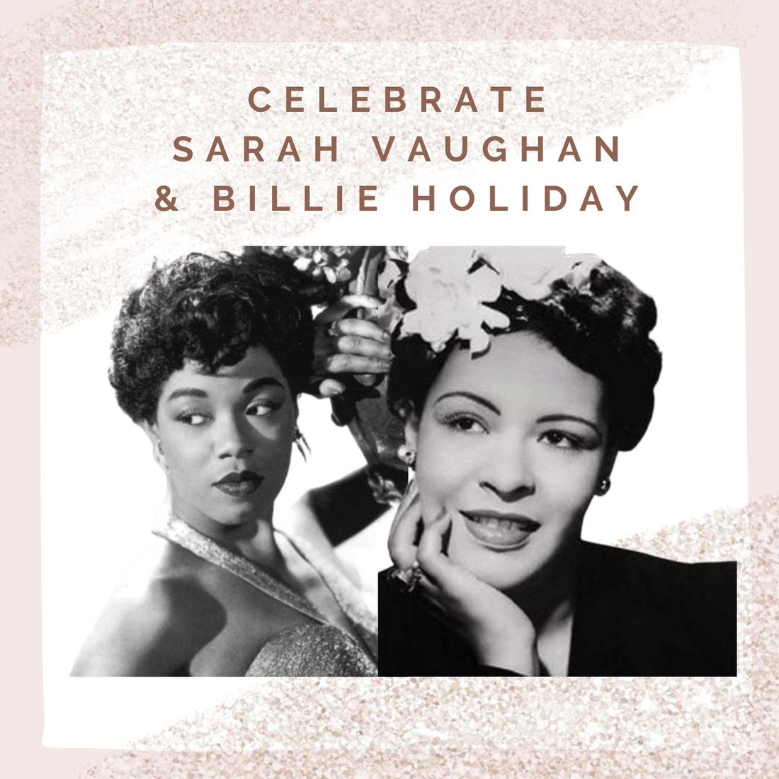 Celebrate two Jazz Icons: Billie and Sarah