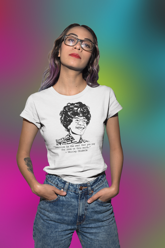 Shirley Chisholm "Service is the Rent" Relaxed t-shirt