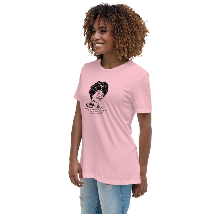 Shirley Chisholm "Service is the Rent" Relaxed t-shirt